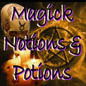Magic Spells, Magick Notions and Potions